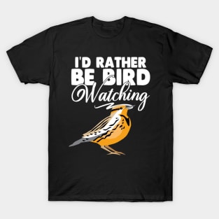 I'd Rather Be Birdwatching T-Shirt